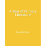 A Year of Primary Literature