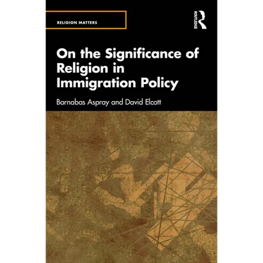 On the Significance of Religion in Immigration Policy