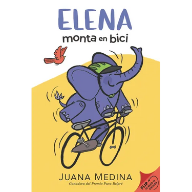 Elena Rides / Elena Monta En Bici: A Dual Edition Flip Book