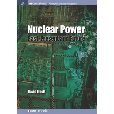Nuclear Power: Past, Present and Future