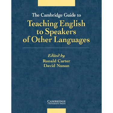 The Cambridge Guide to Teaching English to Speakers of Other Languages