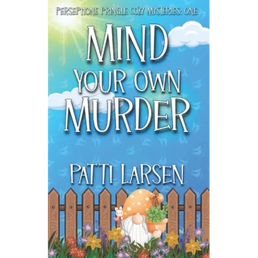 Mind Your Own Murder