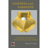 Caseness and Narrative: Contrasting Approaches to People Psychiatrically Labelled