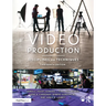 Video Production: Disciplines and Techniques