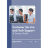 Customer Service and Tech Support: A Career Guide