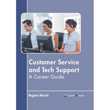 Customer Service and Tech Support: A Career Guide