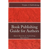 Book Publishing Guide for Authors: Short-Run Book Publishing Specialists