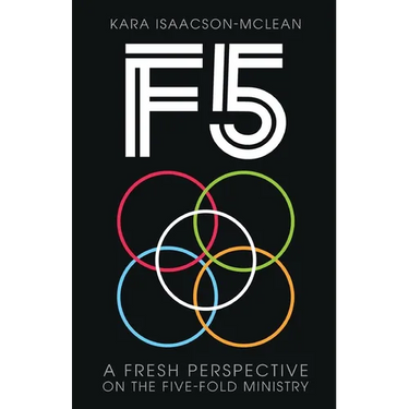 F5: A Fresh Perspective on Five-Fold Ministry