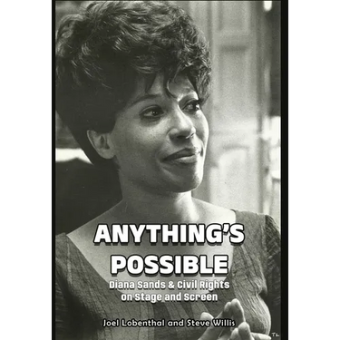 Anything's Possible: Diana Sands & Civil Rights on Stage and Screen