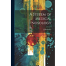 A System of Medical Nosology
