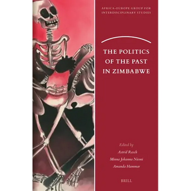 The Politics of the Past in Zimbabwe