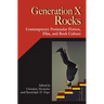 Generation X Rocks: Contemporary Peninsular Fiction, Film, and Rock Culture