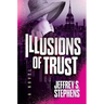 Illusions of Trust