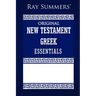 Ray Summers' Original New Testament Greek Essentials