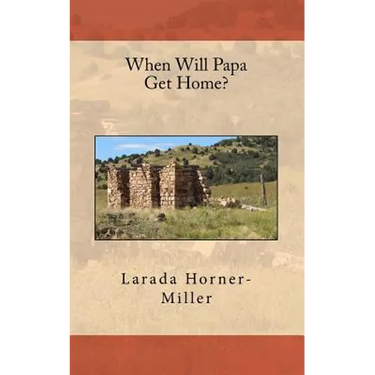 When Will Papa Get Home?