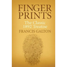 Finger Prints: The Classic 1892 Treatise