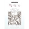 Medieval Exegesis, Vol. 1: The Four Senses of Scripture