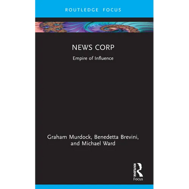 News Corp: Empire of Influence