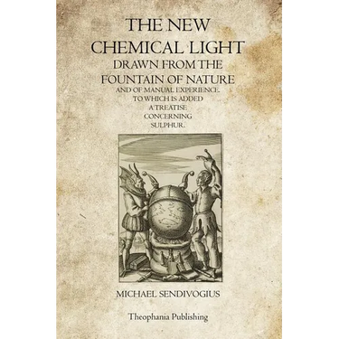 The New Chemical Light: Drawn From The Fountain Of Nature And Of Manual Experience