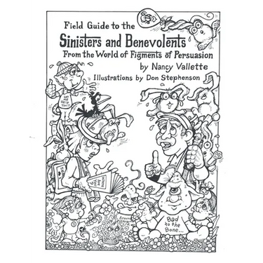 Field Guide to the Sininsters and Benevolents: From the World of Figments of Persuausion
