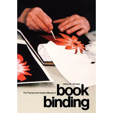 The Thames and Hudson Manual of Bookbinding