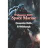Warhammer 40,000 Space Marine Companion Guide & Walkthrough