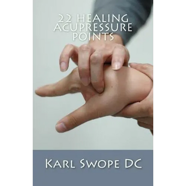 22 Healing Acupressure Points: Fast Easy Guide to Natural Healing