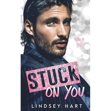 Stuck on You: A Steamy Enemies To Lovers Rom Com