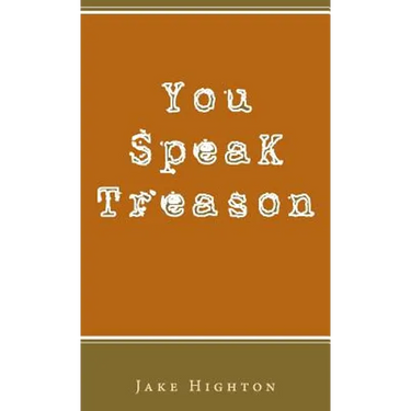 You Speak Treason