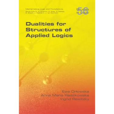 Dualities for Structures of Applied Logics