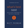 A What's Best Next: How the Gospel Transforms the Way You Get Things Done (Enlarged)