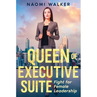 Queen of Executive Suite: Fight for Female Leadership