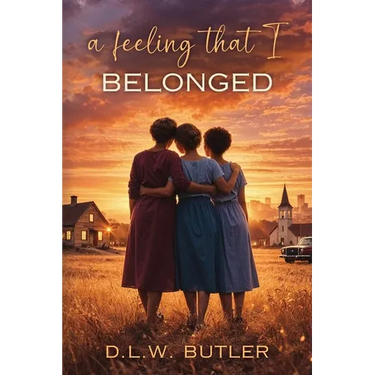 A Feeling That I Belonged