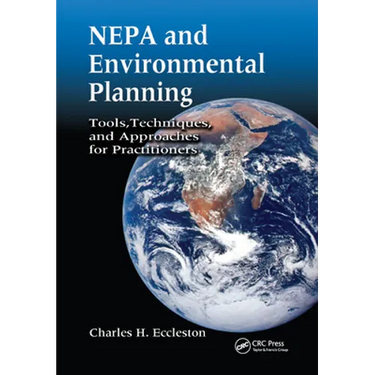 Nepa and Environmental Planning: Tools, Techniques, and Approaches for Practitioners