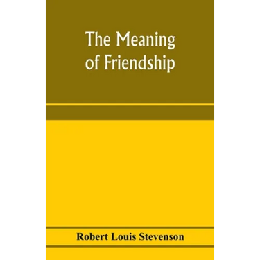 The meaning of friendship