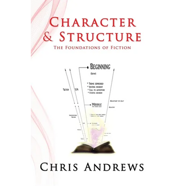 Character and Structure: The Foundations of Fiction