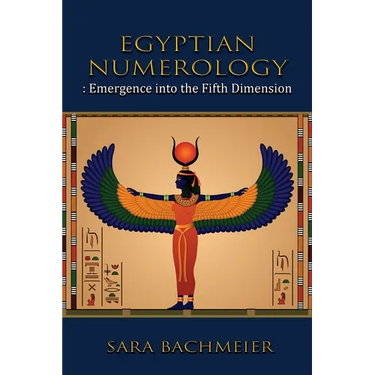 Egyptian Numerology: Emergence into the Fifth Dimension