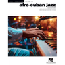 Afro-Cuban Jazz - Hal Leonard Jazz Piano Solo Series Volume 68