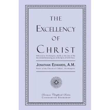 The Excellency of Christ