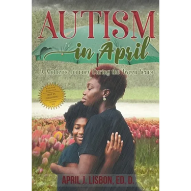 Autism in April: A Mother's Journey During the Tween Years