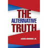 The Alternative Truth