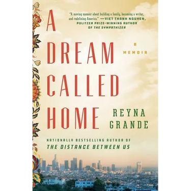 A Dream Called Home: A Memoir
