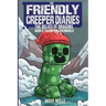The Friendly Creeper Diaries: The Relics of Dragons: Book 9: Saving the Overworld