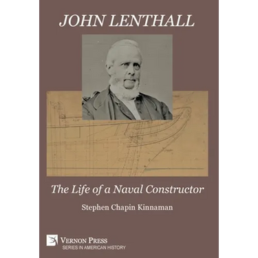 John Lenthall: The Life of a Naval Constructor (B&W)
