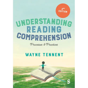 Understanding Reading Comprehension: Processes and Practices (Second Edition)