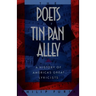 The Poets of Tin Pan Alley: A History of America's Great Lyricists