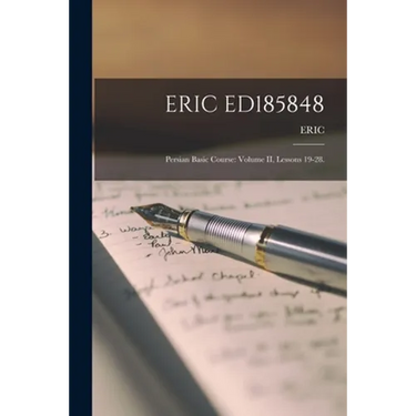 Eric Ed185848: Persian Basic Course: Volume II, Lessons 19-28.
