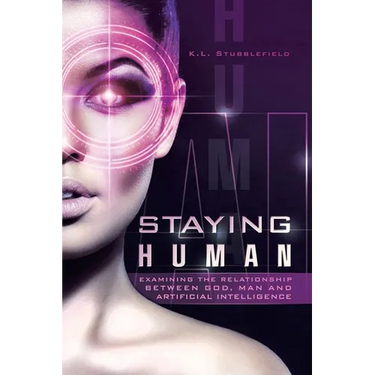 Staying Human: Examining the Relationship Between God, Man and Artificial Intelligence