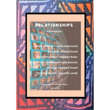 Relationships: 6 Monologues