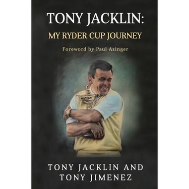 Tony Jacklin: My Ryder Cup Journey